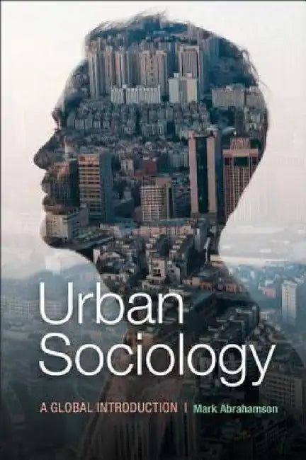 Urban Sociology by Mark Abrahamson