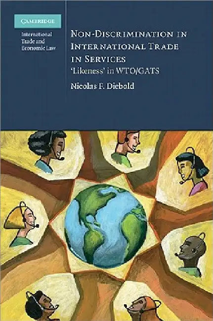 Non-Discrimination in International Trade in Services by Nicolas Diebold