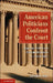 American Politicians Confront the Court by Stephen M. Engel