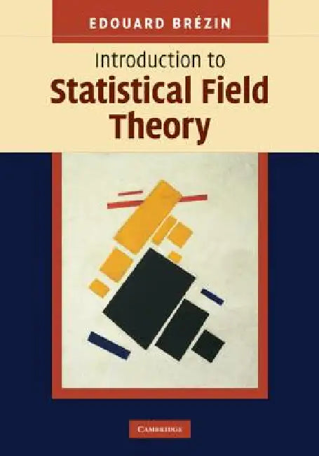 Introduction to Statistical Field Theory by Edouard Brézin