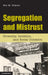 Segregation and Mistrust by Eric M. Uslaner