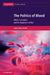 The Politics of Blood by Anne-Maree Farrell