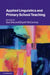 Applied Linguistics and Primary School Teaching by Sue Ellis, Elspeth McCartney
