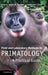 Field and Laboratory Methods in Primatology by Joanna M. Setchell, Deborah J. Curtis