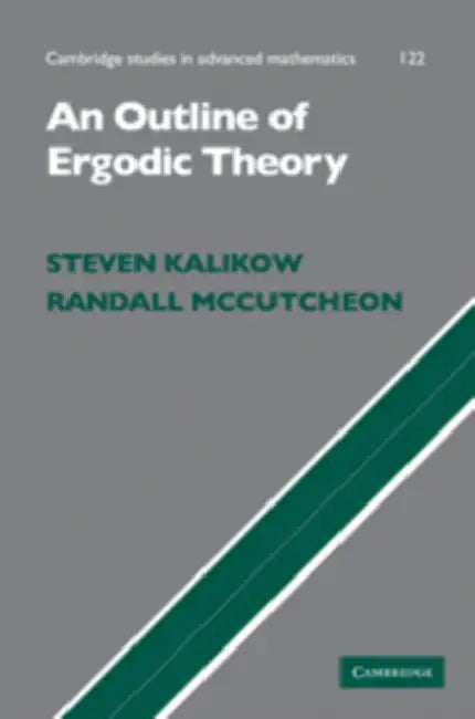 An Outline of Ergodic Theory by Steven Kalikow