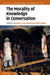 The Morality of Knowledge in Conversation by Tanya Stivers, Lorenza Mondada, Jakob Steensig