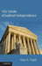 The Limits of Judicial Independence by Tom S. Clark