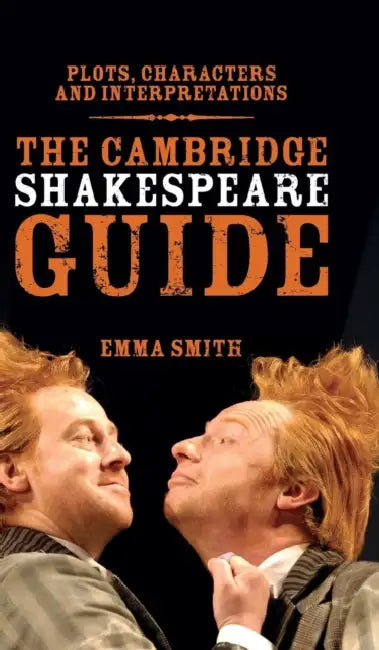The Cambridge Shakespeare Guide by Emma Smith