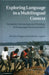 Exploring Language in a Multilingual Context by Bettina Migge, Isabelle Léglise