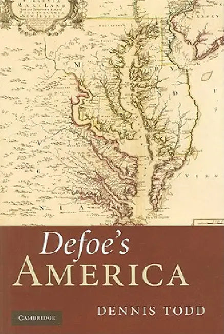 Defoe's America by Dennis Todd
