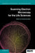 Scanning Electron Microscopy for the Life Sciences by Heide Schatten