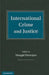 International Crime and Justice by Mangai Natarajan
