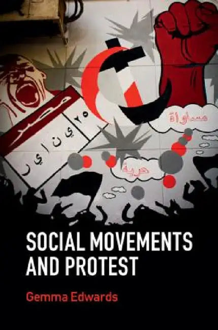Social Movements and Protest by Gemma Edwards