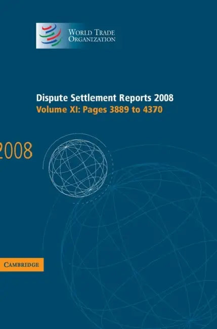 Dispute Settlement Reports 2008 by World Trade Organization