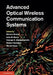 Advanced Optical Wireless Communication Systems by Shlomi Arnon, John Barry, George Karagiannidis