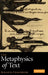 The Metaphysics of Text by Sukanta Chaudhuri