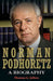 Norman Podhoretz: A Biography by Thomas L. Jeffers