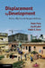 Displacement by Development by Peter Penz, Jay Drydyk, Pablo Bose