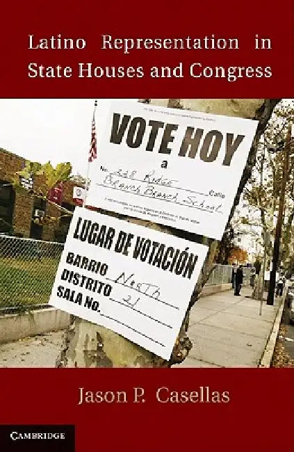 Latino Representation in State Houses and Congress by Jason P. Casellas