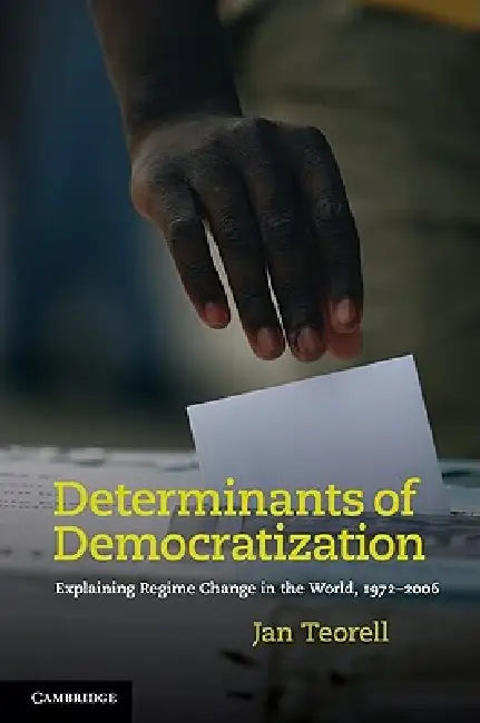 Determinants of Democratization by Jan Teorell