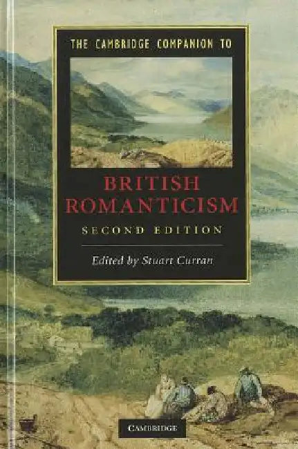 The Cambridge Companion to British Romanticism by Stuart Curran