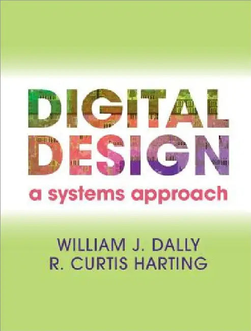 Digital Design by William James Dally