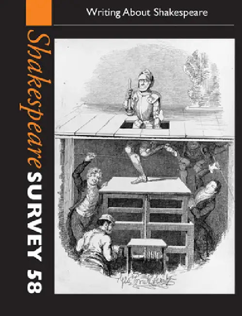 Shakespeare Survey: Volume 58, Writing about Shakespeare by Peter Holland