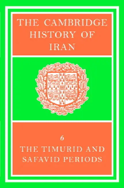 The Cambridge History of Iran by Peter Jackson
