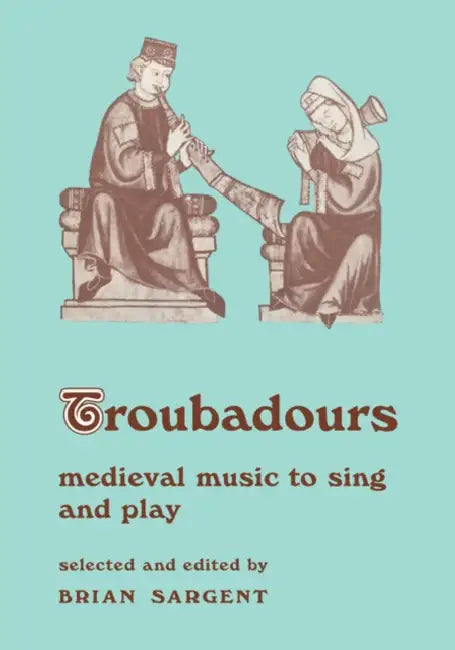 Troubadours by Brian Sargent
