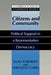 Citizens and Community: Political Support in a Representative Democracy by Allan Kornberg, Harold D. Clarke