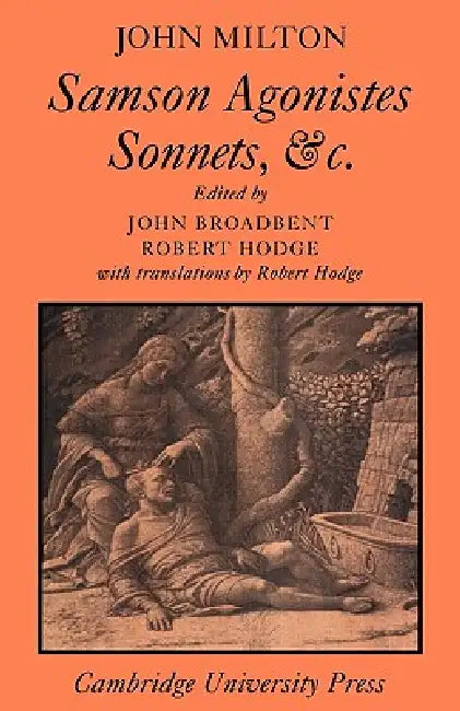 Samson Agonistes by Milton, John Broadbent, Robert Hodge