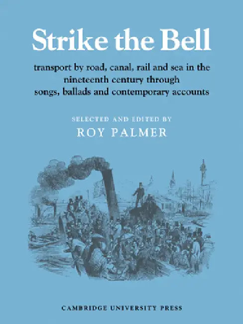 Strike the Bell by Roy Palmer