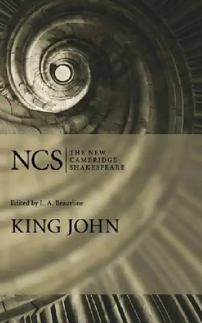 King John by William Shakespeare, L. A. Beaurline
