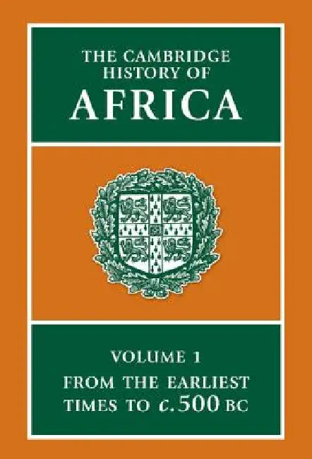The Cambridge History of Africa by J. Desmond Clark