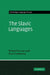 The Slavic Languages by Roland Sussex, Paul Cubberley