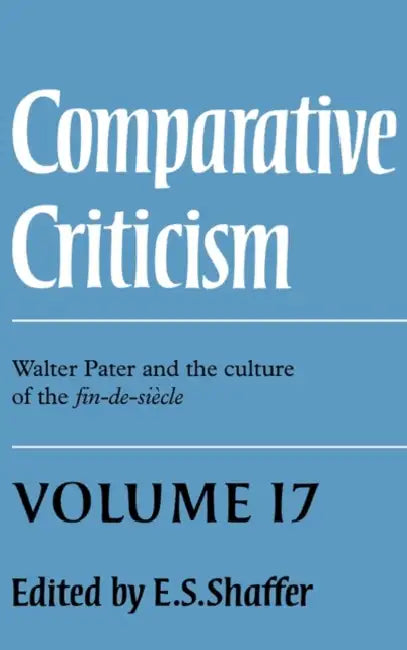 Comparative Criticism: Volume 2, Text and Reader: A Yearbook by E. S. Shaffer, Elinor Shaffer