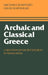 Archaic and Classical Greece by Michael H. Crawford, David Whitehead