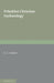 Primitive Christian Eschatology by E. C. Dewick