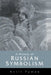 A History of Russian Symbolism by Avril Pyman
