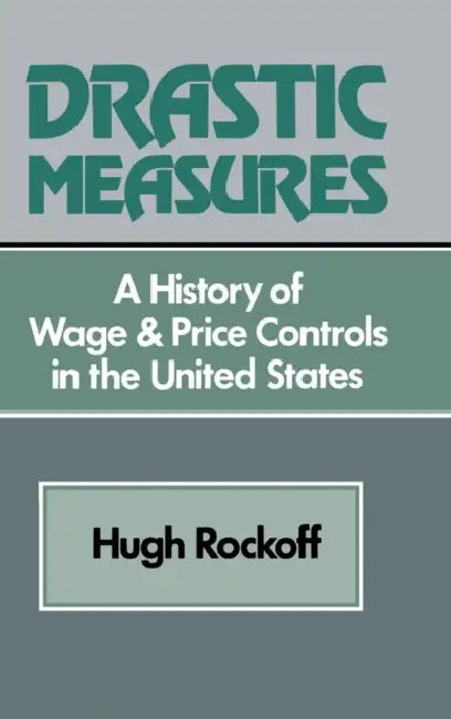 Drastic Measures by Hugh Rockoff