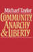 Community, Anarchy and Liberty by Michael Taylor, Taylor Michael