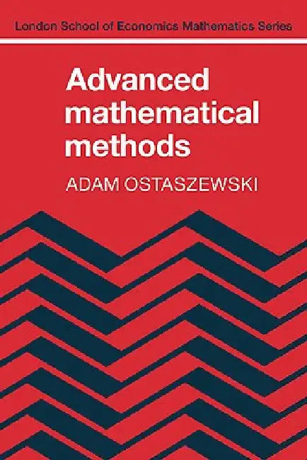 Advanced Mathematical Mathods by Adam Ostaszewski