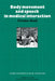 Body Movement and Speech in Medical Interaction by Christian Heath, Katherine Nicholls