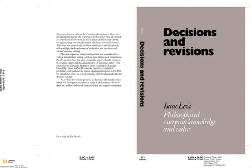 Decisions and Revisions: Philosophical Essays on Knowledge and Value by Isaac Levi