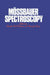 Mossbauer Spectroscopy by Dominic P. E. Dickson, Frank J. Berry, Dickson Dominic P. E.
