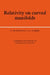 Relativity on Curved Manifolds by F. de Felice, C. J. S. Clarke