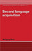 Second Language Acquisition by Wolfgang Klein