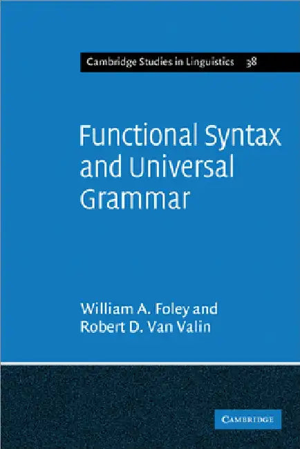 Functional Syntax and Universal Grammar by Foley