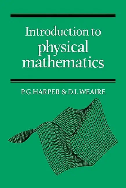 Intdn Physical Maths by P. G. Harper, Denis Weaire, Philip G. Harper