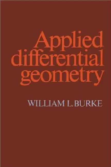 Applied Differential Geometry by William L. Burke
